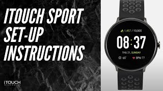 iTouch Sport Smartwatch  SetUp Instructions [upl. by Bolitho]