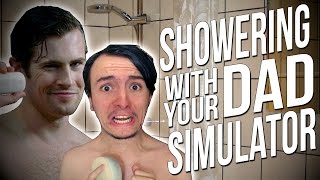 FATHER AND SONSHOWERING TOGETHER  Showering With Your Dad Simulator [upl. by Eitsud]