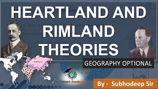 Heartland and Rimland Theories  Mackinder and Spykman  Geography Optional  UPSC  IAS [upl. by Kolk]