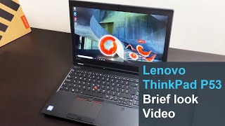 Lenovo ThinkPad P53 Handson Video Quadro T1000 [upl. by Eurd]