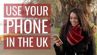 How to Use Your Phone While Visiting London and the UK [upl. by Nirrat307]