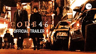 Code 46  Official UK Trailer [upl. by Etiam]