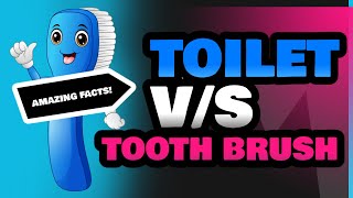 Toilet and Tooth Brush [upl. by Teddman951]