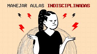 ¿CÓMO TRATAR CON ALUMNOS REBELDES  DESOBEDIENTES  AULAS INDISCIPLINADAS [upl. by Nnylasor]