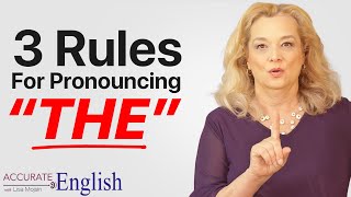 How to pronounce the article THE  3 rules Accurate English [upl. by Esirrehc553]