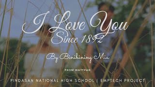 I Love You Since 1892  Full Length Film  A School Project From Pindasan NHS [upl. by Yeldarb929]