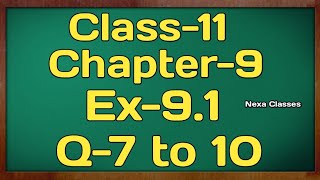 Class11 Ex91Q78910  Sequence and Series  NCERT Math [upl. by Mashe494]