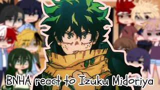 BNHA react to VIGILANTE DEKU READ DESCRIPTION PLEASE READ PINNED COMMENT Part 12 [upl. by Assena]