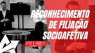 DIREITO DE FAMÍLIA Reconhecimento de filiação socioafetiva [upl. by Opaline]