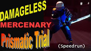 Risk of Rain 2 Mercenary Prismatic Trial DAMAGELESS Speedrun and Guide [upl. by Elleoj832]