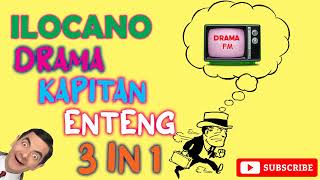 KAPITAN ENTENG 3 IN 1  18 July 2022 ilocanodrama bestdrama dramafilipino [upl. by Ntsud928]