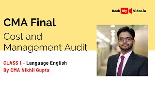 CMA Final  Paper 19 Cost and Management Audit Class 1 by CMA Nikhil Gupta In English [upl. by Riannon]