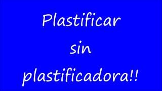 Plastificar SIN Plastificadora En Casa ðŸ¡ [upl. by Attenra]