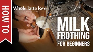 How To Milk Frothing for Beginners 5 Tips [upl. by Alessandra]