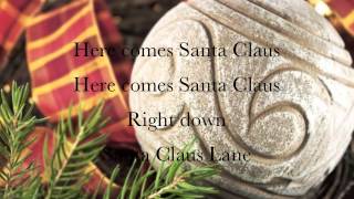 Here Comes Santa Claus Lyrics Gene Autry [upl. by Glover]