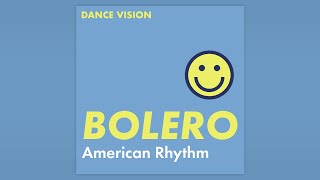 Bolero Music  Ballroom Dance Playlist [upl. by Atimed]