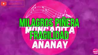 Fragilidad  Milagros Piñera  Letra  MONCADITA SALSA CON LETRA [upl. by Francis]