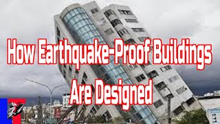 How Earthquake Proof Buildings Are Designed [upl. by Hooke]