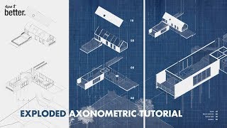 Exploded Axonometric Illustration Blueprint Style Tutorial [upl. by Diamante]