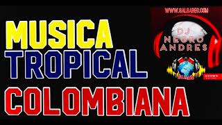 MUSICA TROPICAL COLOMBIANA VOL 1 DJ NEGRO ANDRES [upl. by Kolnick660]