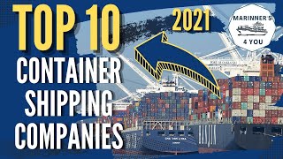 TOP 10 CONTAINER SHIPPING COMPANIES 2021 [upl. by Liarret]