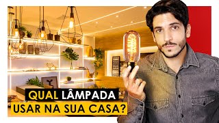 ILUMINAÇÃO  QUAL LÂMPADA USAR NA SUA CASA [upl. by Darrelle]