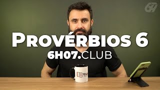 Provérbios 6  Vai na Bíblia 6h07club [upl. by Yenahc699]