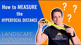 How to MEASURE the HYPERFOCAL DISTANCE [upl. by Soble]