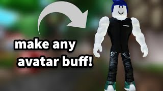 How to get a really buff avatar in roblox [upl. by Uok]