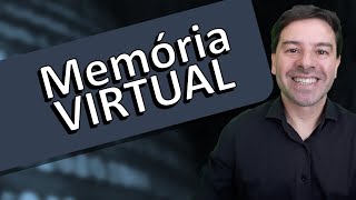 Memória VIRTUAL [upl. by Yelyac]